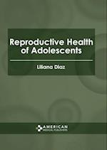 Reproductive Health of Adolescents 