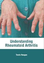 Understanding Rheumatoid Arthritis 