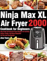 Ninja Max XL Air Fryer Cookbook for Beginners