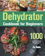 Dehydrator Cookbook for Beginners