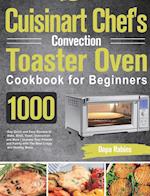 Cuisinart Chef's Convection Toaster Oven Cookbook for Beginners