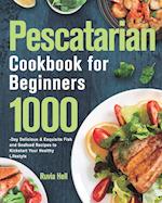 Pescatarian Cookbook for Beginners