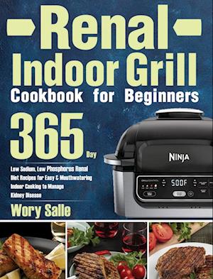 Renal Indoor Grill Cookbook for Beginners