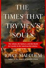 The Times That Try Men's Souls