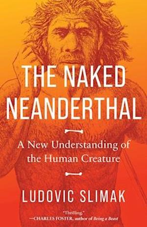 The Naked Neanderthal