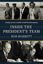 Inside the President's Team