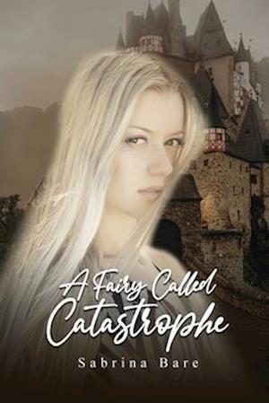 A Fairy Called Catastrophe