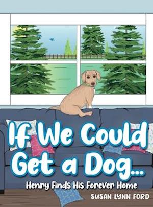 If We Could Get a Dog...