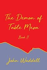 The Demon of Table Mesa Book II