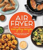 Air Fryer Everyday Recipes