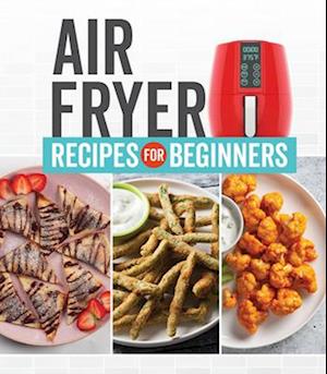 Air Fryer Recipes for Beginners