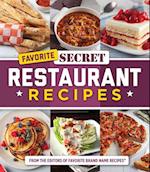 Favorite Secret Restaurant Recipes