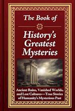 The Book of History's Greatest Mysteries