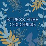 Stress Free Coloring (Blue) (Keepsake Coloring Books)