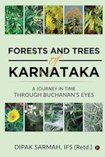FORESTS AND TREES OF KARNATAKA: A JOURNEY IN TIME THROUGH BUCHANAN'S EYES 