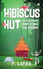 Hibiscus Hut: A Collection of Short Stories for Children 