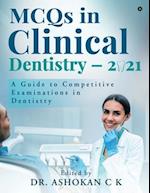 MCQs in Clinical Dentistry - 2021: A Guide to Competitive Examinations in Dentistry 