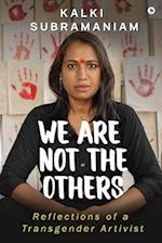 We Are Not The Others: Reflections of a Transgender Artivist 