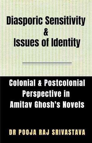 Diasporic Sensitivity & Issues of Identity