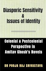 Diasporic Sensitivity & Issues of Identity 