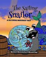 The Sailing Snailor : A Rhyming Mermaid Tale 
