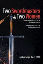 Two Swordmasters & Two Women