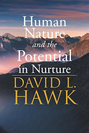 Human Nature Potential in Nurture