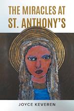 THE MIRACLES AT ST. ANTHONY'S 
