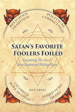 Satan's Favorite Foolers Foiled 