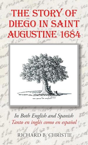 The Story of Diego in Saint Augustine 1684