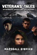 Veterans' Tales of Intrigue, Adventure, and Mystery