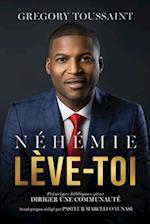 Néhémie, Lève-toi