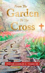 From the Garden to the Cross 