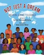 Not Just A Dream: Madison Learns Tolerance 