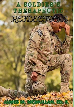 A Soldier's Therapeutic Reflections