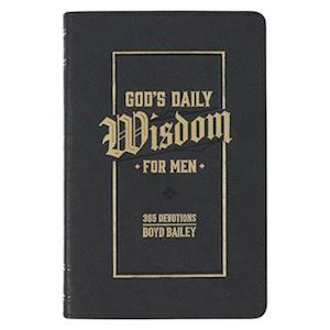 God's Daily Wisdom for Men 365 Devotions Faux Leather