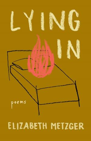 Lying In : Poems