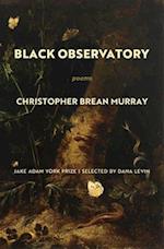 Black Observatory : Poems 