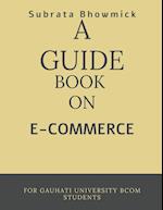 A GUIDE BOOK ON E-COMMERCE 