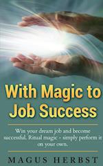 With Magic to Job Success 