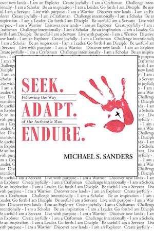 Seek. Adapt. Endure.