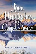 Love, Heartaches, and Gospel Poems 