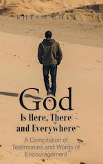 God Is Here, There and Everywhere