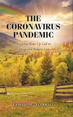 The Coronavirus Pandemic: A Global Wake-Up Call to Change and Redeem Lives 