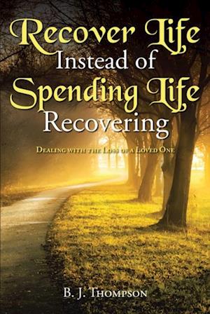 Recover Life Instead of Spending Life Recovering