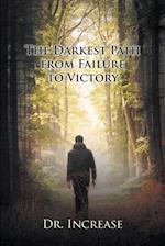 Darkest Path from Failure to Victory