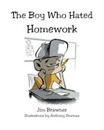The Boy Who Hated Homework 