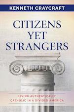 Citizens Yet Strangers