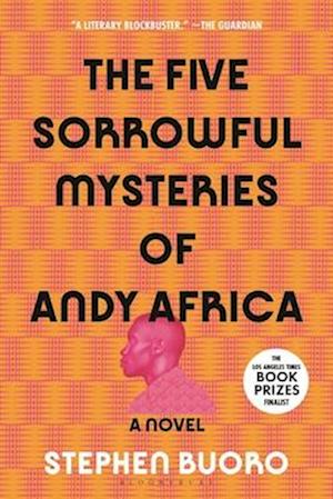 The Five Sorrowful Mysteries of Andy Africa