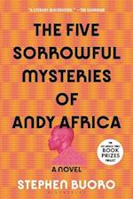 The Five Sorrowful Mysteries of Andy Africa